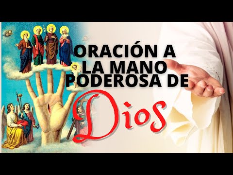 ORACIÓN MILAGROSA A LA MANO PODEROSA DE DIOS