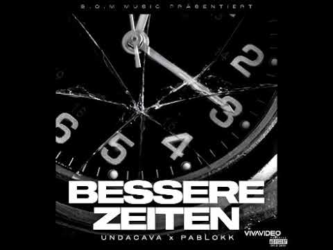 UNDACAVA FT PABLO K - BESSERE ZEITEN (BASS BOOSTED)