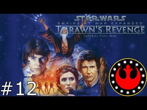 Let's Play Star Wars Empire at War Expanded: Thrawn's Revenge (New Republic) Ep.12