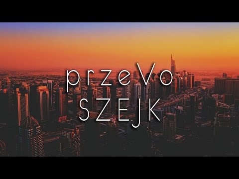 przeVo - Szejk //prod. VAHHA BEATZ ENT. // OFFICIAL VIDEO MASHUP