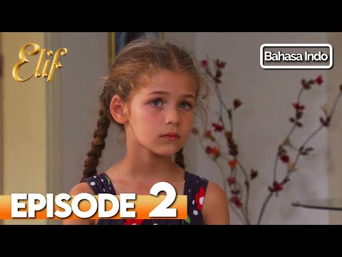 Elif Episode 2 | Indonesian Dubbed