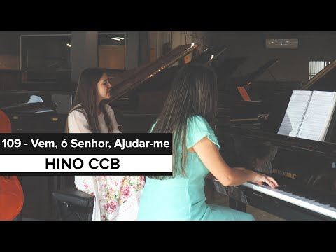 109 - Vem, ó Senhor, ajudar-me (Hino CCB - part. Cláudia Castilioni)