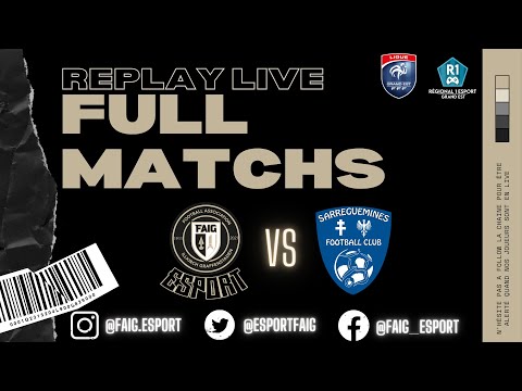 FULL MATCH (R1) FAIG ESPORT vs SARREGUEMINES FC