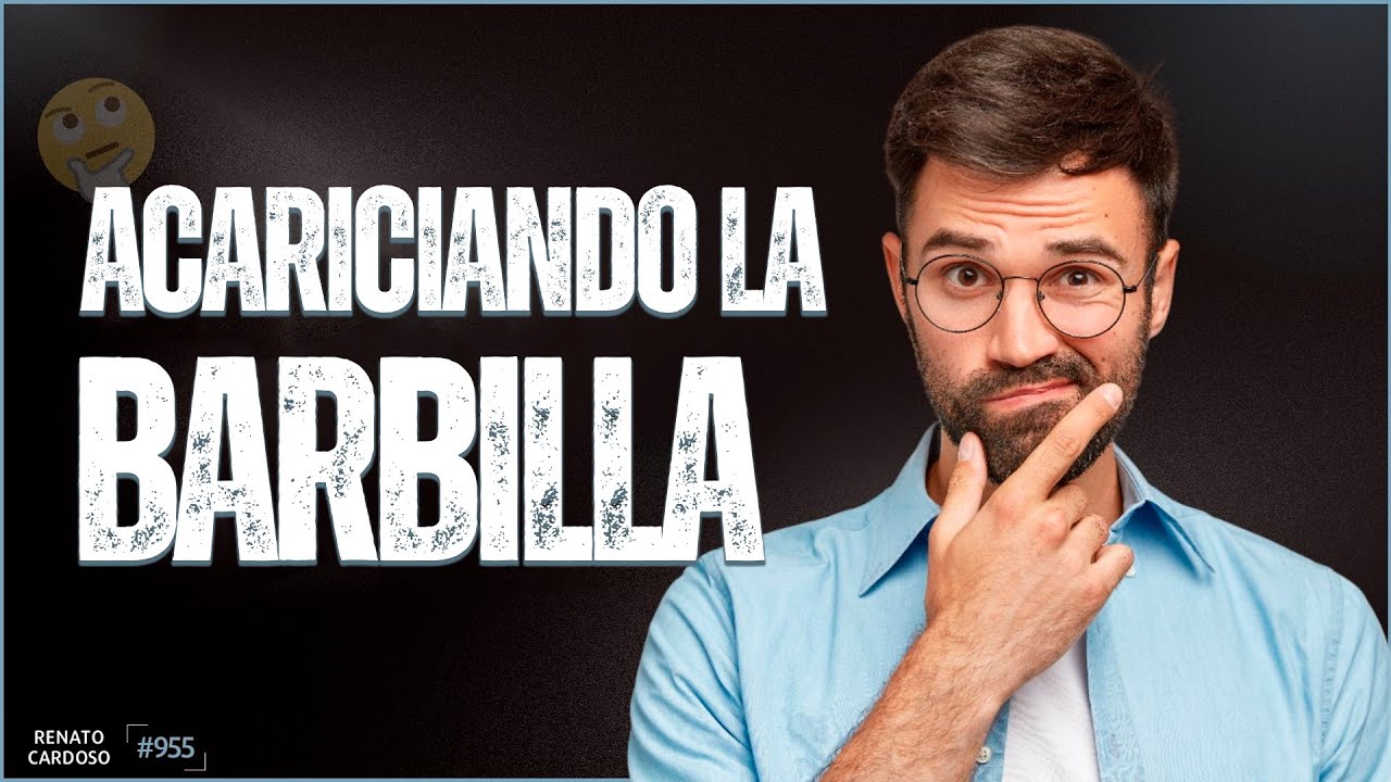 ACARICIANDO LA BARBILLA