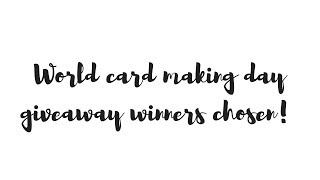 World card making day giveaway winners