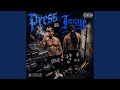 Press an issue (feat. Sadboy Loko)