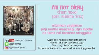 Lirik CHEN - I&#39;M NOT OKAY by GOMAWO [Indo Sub]