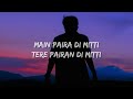 Main Paira Di Mitti Tere Pairan Di Mitti Aapa Milange New Song 2023 New Panjabi Song