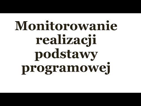 Monitorowanie realizacji podstawy programowej
