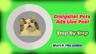 Craigslist Official Pets Ads Live Post|| Pet Section Full Tutorial Step By Step|| Craigslist 2022
