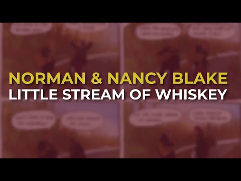 Norman & Nancy Blake - Little Stream Of Whiskey (Official Audio)