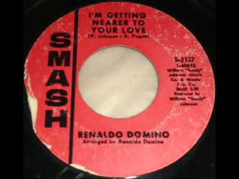 Renaldo Domino - I'm Getting Nearer To Your Love