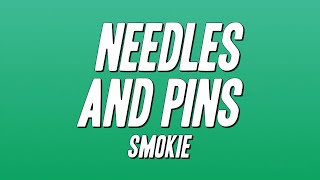 Smokie - Needles and Pins (Lyrics)