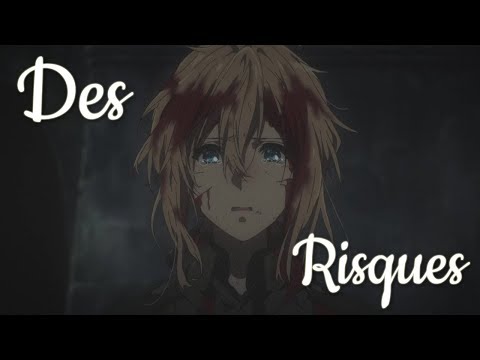 AMV || Des Risques (Lyrics)