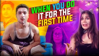 When You Do it For The First Time | Harsh Beniwal video