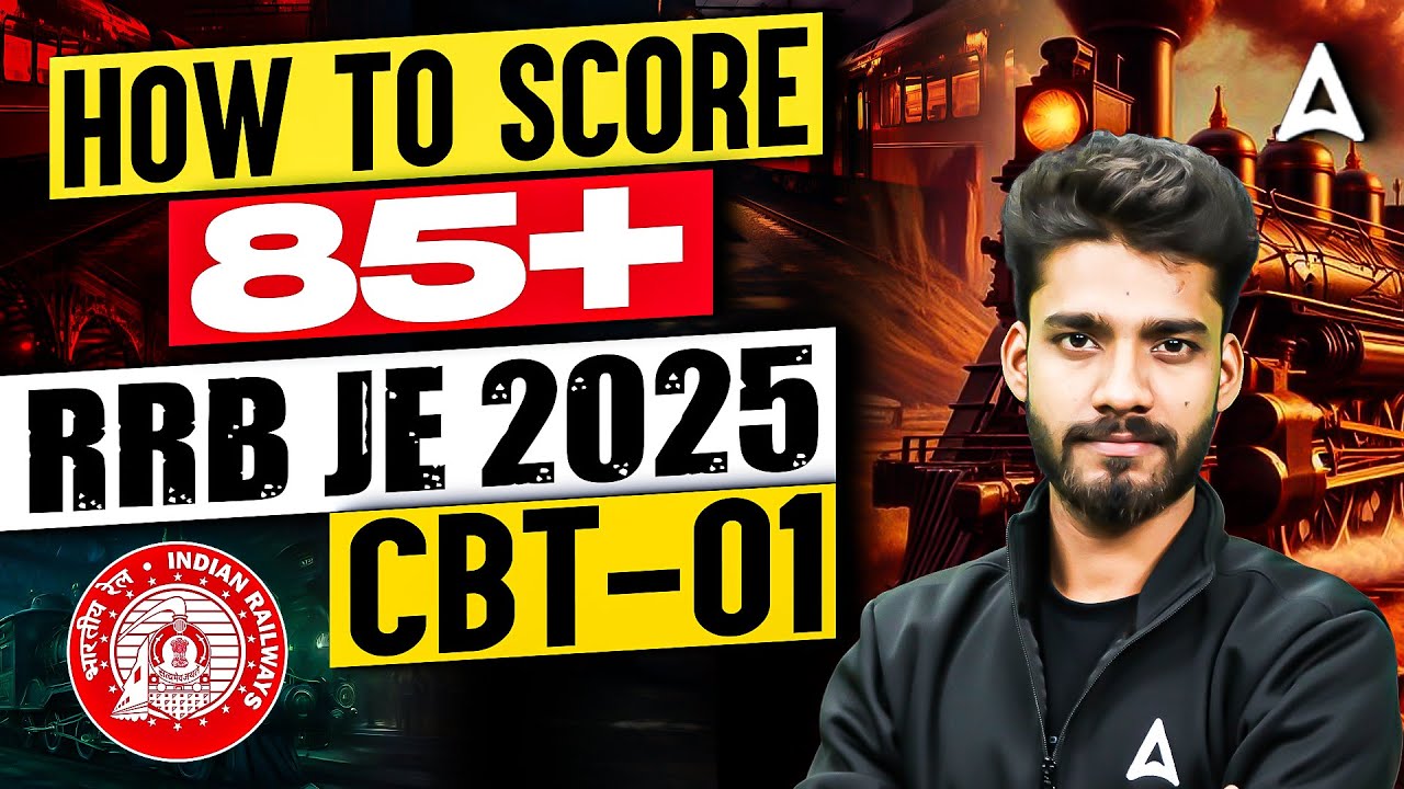 How to Score 85+ Marks | RRB JE 2025  CBT 1 Strategy, PYQs & Test Series Tips by Prashant Sir