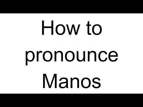How to Pronounce Manos (Greek)