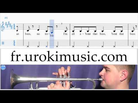 Cours de Trompette Meghan Trainor All About That Bass Partie#2 Partitions Mélodie Сhansons Tuto Comm