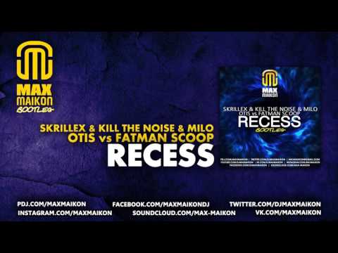 Skrillex, Kill The Noise & Milo, Otis vs Fatman Scoop - Recess (Max Maikon Bootleg)