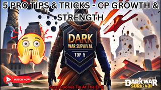 Dark War Survival  Top 5 Pro Tips & Tricks! Boosting CP & Strength!