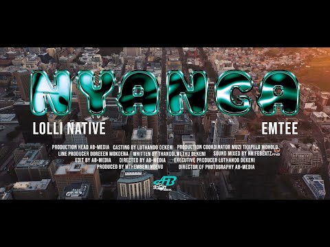 LOLLI NATIVE FT. EMTEE - NYANGA (OFFICIAL MUSIC VIDEO)