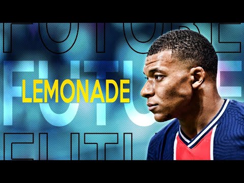 Kylian Mbappe ▻ Lemonade ft. Don Toliver Gunna & Nav - Skills & Goals