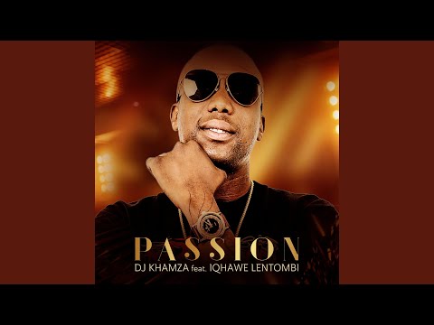 Passion (feat. Iqhawe Lentombi)