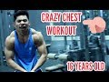 RAW CHEST WORKOUT, CRAZY PUMP JAY AMBI 16 YEARS OLD