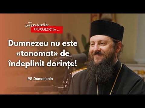 #PodcastdeHram cu PS Damaschin Dorneanul: „Dumnezeu nu este «tonomat» de îndeplinit dorințe!”