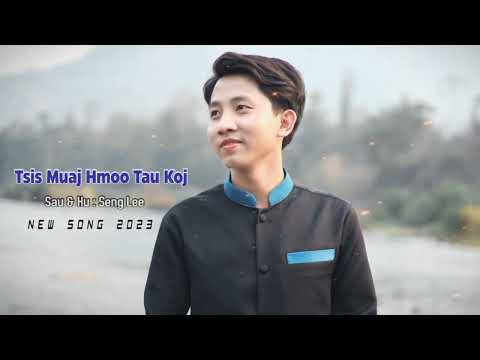 Tsis muaj hmoo tau koj - Seng lee   [Audio ] New song 2023