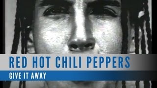 Red Hot Chili Peppers - Give It Away (Official Music Video)