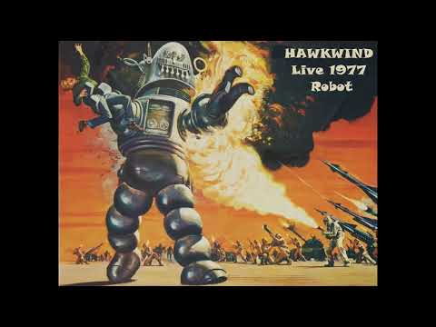 HAWKWIND - LIVE 1977 - Robot