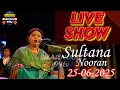 Live Ll Sultana Nooran Ll 25 06 2025 Harnoor 99tv