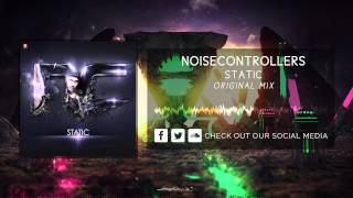 Noisecontrollers - Static [HQ Original]