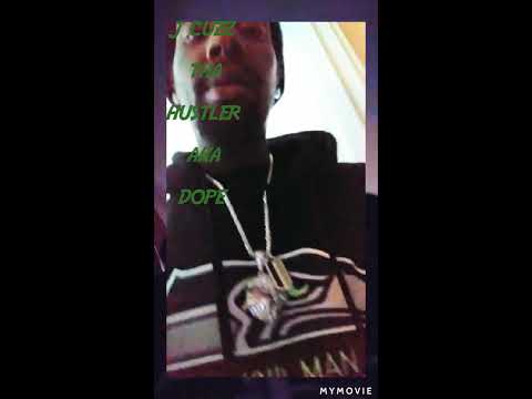 J cuzz tha hustler aka dope