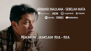 Download lagu ARMAND MAULANA - SEBELAH MATA (AKUSTIK) | VIDEO LIRIK mp3