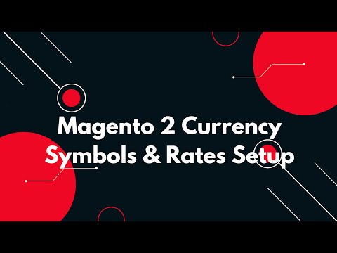 #8 💰 Magento 2: How to Set Up Multiple Currencies, Rates & Symbols 🌍