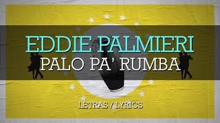Eddie Palmieri - Palo Pa Rumba