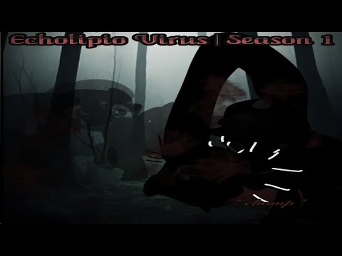 MLP Horror AU | Echolipio Virus | Season 1