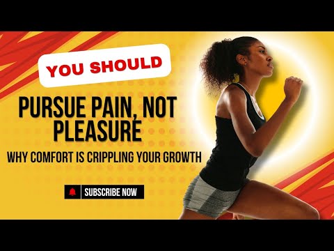 Pursue Pain, Not Pleasure: Why Comfort is Crippling Your Growth