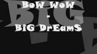 BoW WoW - Big Dreams / with lyrics