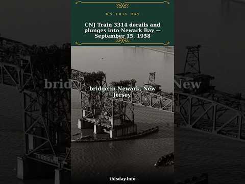 How Did CNJ Train 3314 Plunge into Newark Bay?