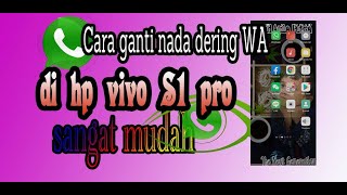 Download lagu Cara ganti nada dering WA dengan Mp3 di Hp vivo S1 pro mp3