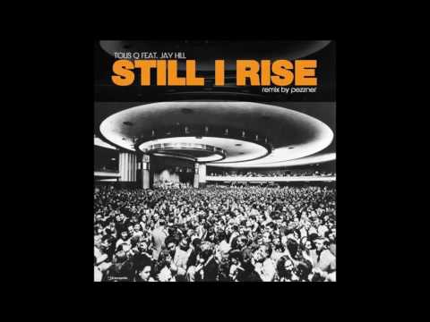 Tolis Q Feat. Jay Hill - Still I Rise (Original Mix)