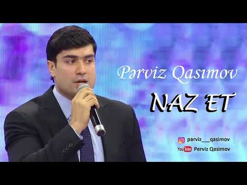 Pərviz Qasımov — Naz Et