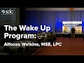 The Wake Up Program by Alfonzo Watkins | Summit on Poverty | SDC Milwaukee