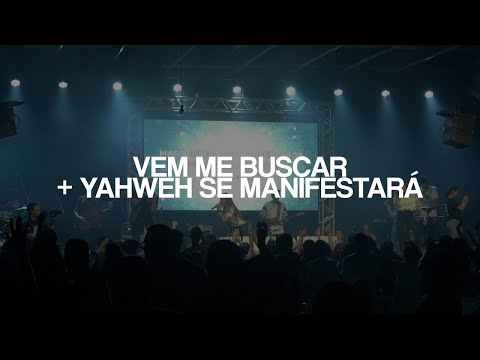 Atm Praise |  VEM ME BUSCAR + YAWEH SE MANIFESTARÁ