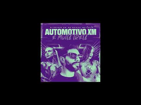 (Speed Up) Automotivo XM, É muita treta (Dj Brunin XM, Mc Erikah, Mc Lullu)