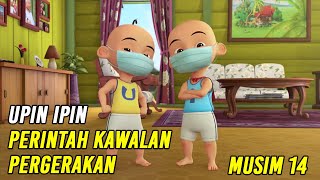 Download lagu Upin & Ipin Perintah Kawalan Pergerakan Episode Terbaru 2020 | Upin Ipin Terbaru 2020 | Musim 14 mp3