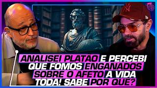 A ILUSÃO do AMOR nobre e a FALHA de PLATÃO - CLÓVIS DE BARROS